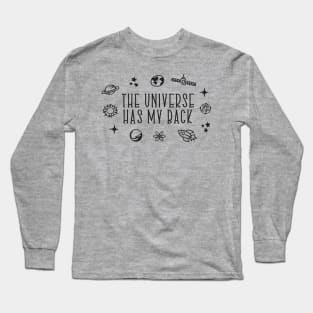 The Universe Has My Back Long Sleeve T-Shirt